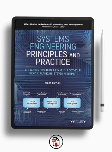 Systems Engineering,Interdisciplinary,Model-Based Systems Engineering,Requirements Analysis,Engineering Design,Software Design,Standards,Architectures,Processes,Risk Management,Prototyping,Modeling and Simulation,Software Engineering,Computer Systems Engineering,Examples,Exercises,Textbook,Retention,Learning,Industry Best Practices,Methods,Advanced Undergraduate Students,Graduate Students,Technical Systems,Systems Thinking,Best Practices.