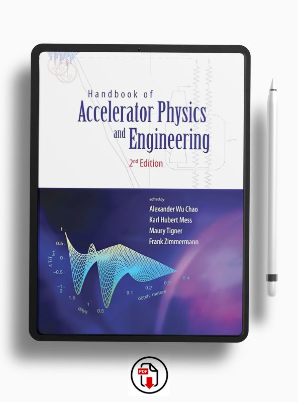 Tags: Particle Accelerators,Physics,Engineering,Beam Dynamics,Electromagnetic Interactions,Nuclear Interactions,Accelerator Physics,Collider Operations,Superconducting Linacs,Free Electron Lasers,Radiation Protection,Beam Measurement Techniques,Accelerator Design,Modern Physics,Scientific Research,Engineering Handbook,Professional Reference,Theoretical Physics,Practical Engineering,Material Science